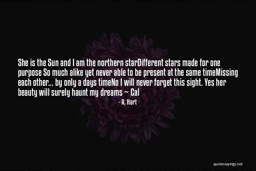 Dreams And Purpose Quotes By A. Hart Dreams And Purpose Quotes By A. Hart