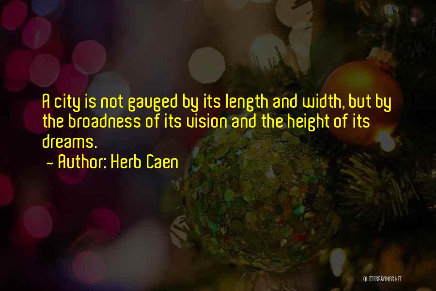 Dreams And Quotes By Herb Caen