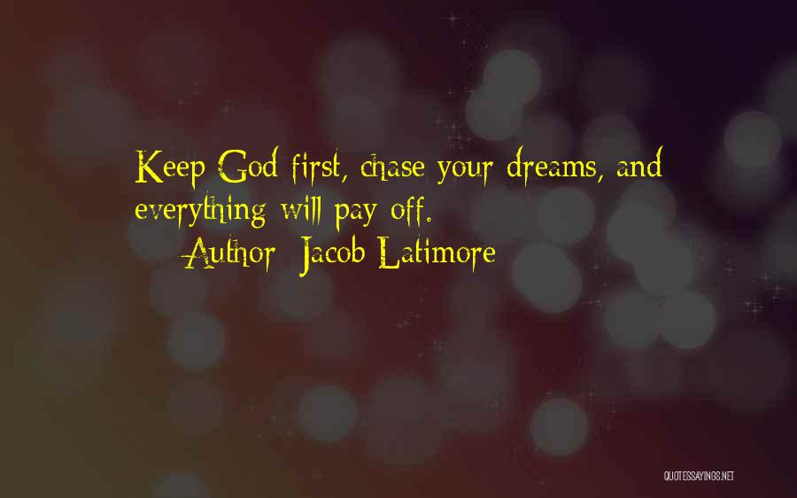 Dreams And Quotes By Jacob Latimore