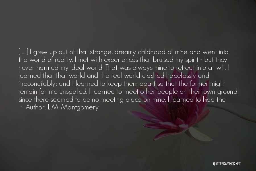 Dreams And Real Life Quotes By L.M. Montgomery