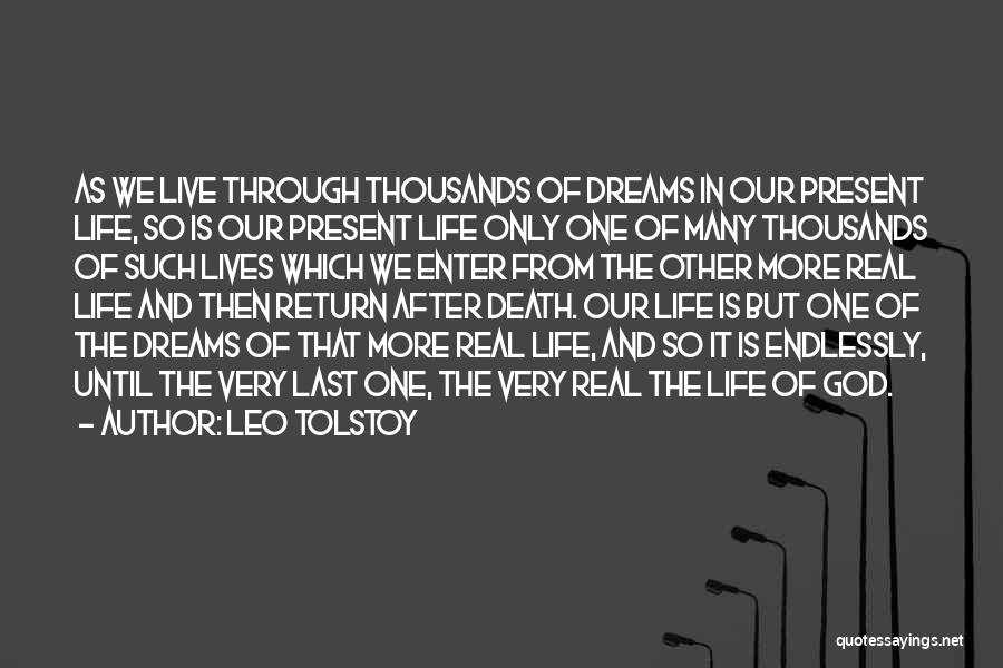 Dreams And Real Life Quotes By Leo Tolstoy