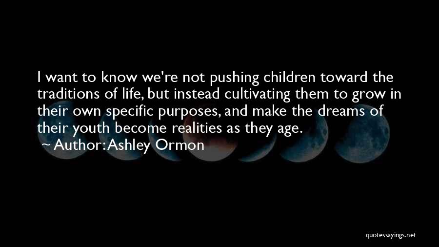 Dreams And Realities Quotes By Ashley Ormon