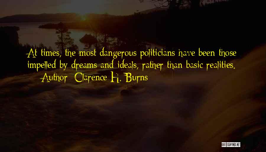 Dreams And Realities Quotes By Clarence H. Burns