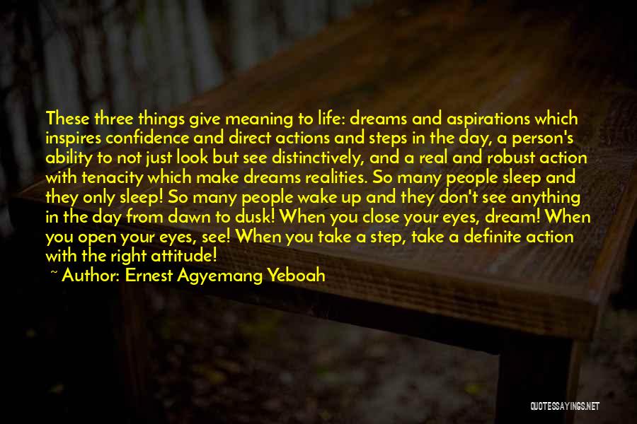 Dreams And Realities Quotes By Ernest Agyemang Yeboah