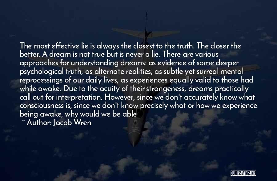 Dreams And Realities Quotes By Jacob Wren