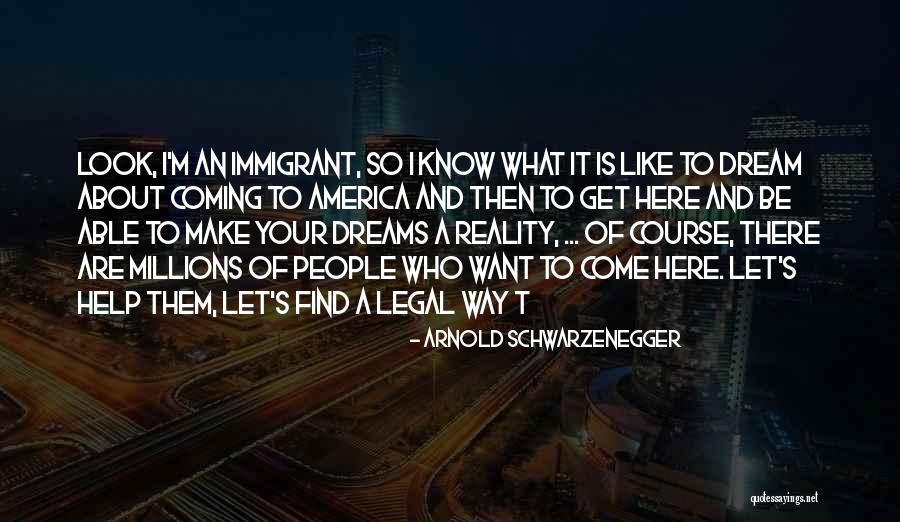 Dreams And Reality Quotes By Arnold Schwarzenegger