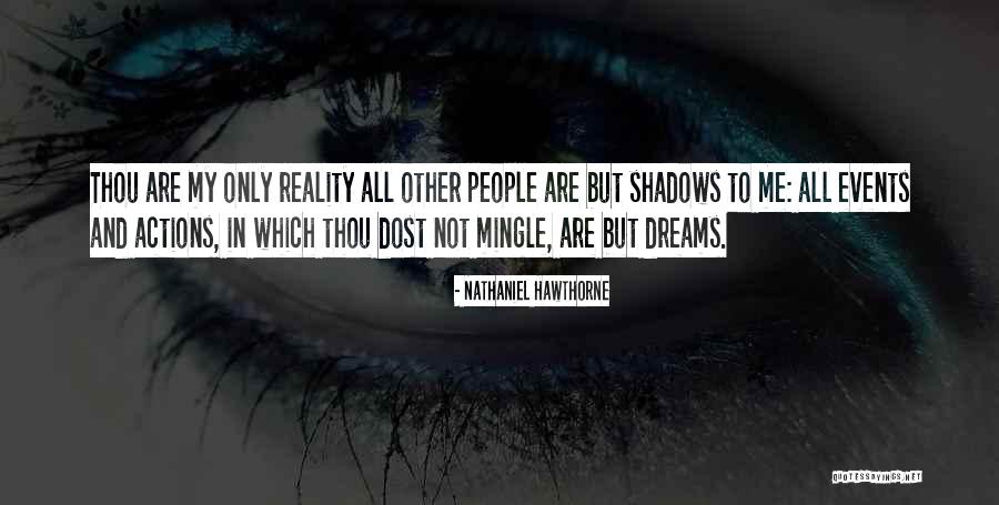 Dreams And Reality Quotes By Nathaniel Hawthorne