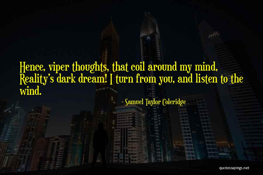 Dreams And Reality Quotes By Samuel Taylor Coleridge