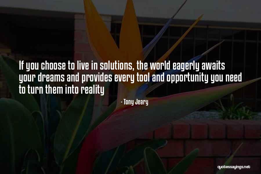 Dreams And Reality Quotes By Tony Jeary