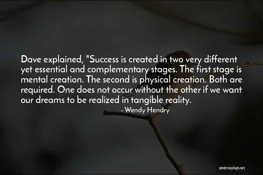 Dreams And Reality Quotes By Wendy Hendry