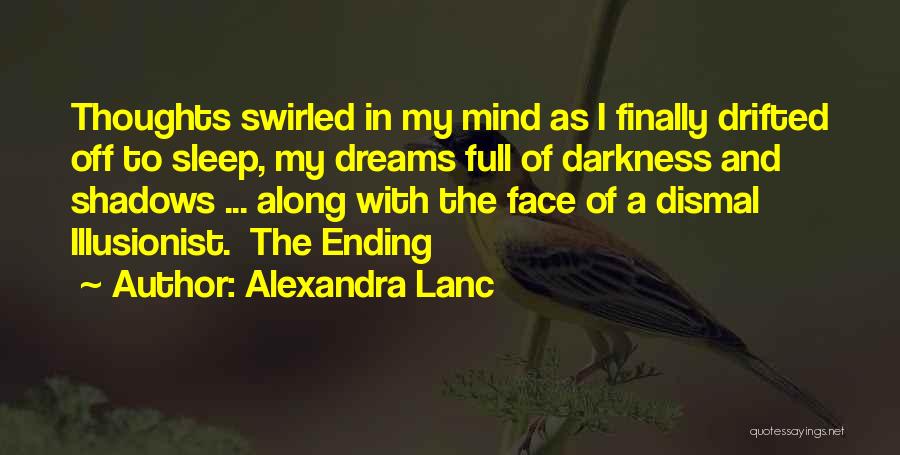 Dreams And Thoughts Quotes By Alexandra Lanc