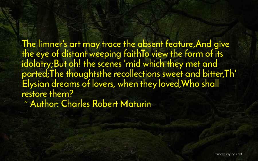 Dreams And Thoughts Quotes By Charles Robert Maturin