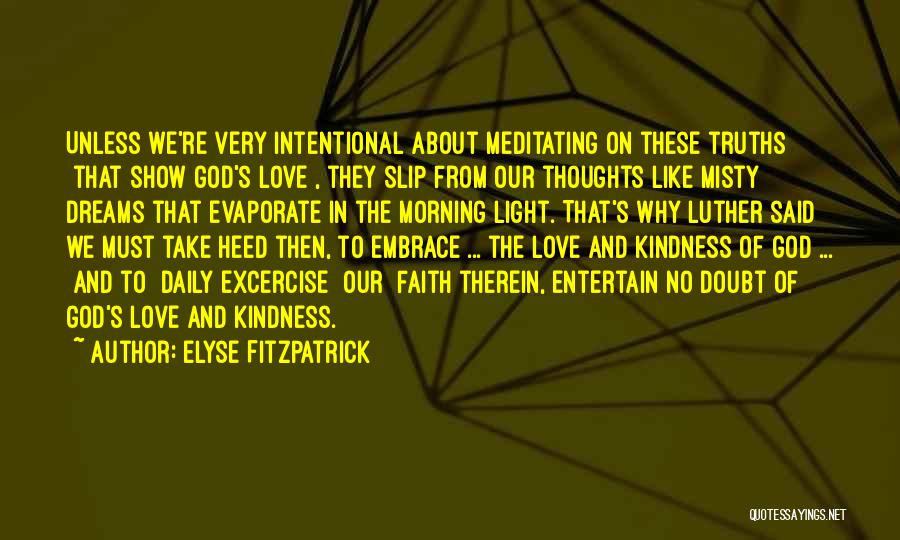Dreams And Thoughts Quotes By Elyse Fitzpatrick