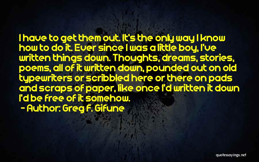 Dreams And Thoughts Quotes By Greg F. Gifune
