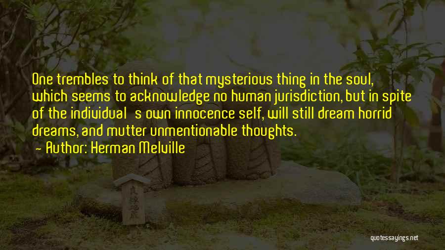 Dreams And Thoughts Quotes By Herman Melville