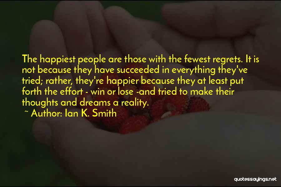Dreams And Thoughts Quotes By Ian K. Smith