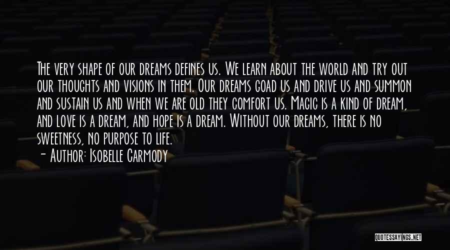 Dreams And Thoughts Quotes By Isobelle Carmody
