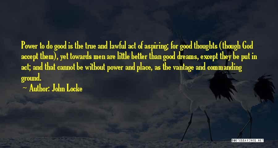 Dreams And Thoughts Quotes By John Locke