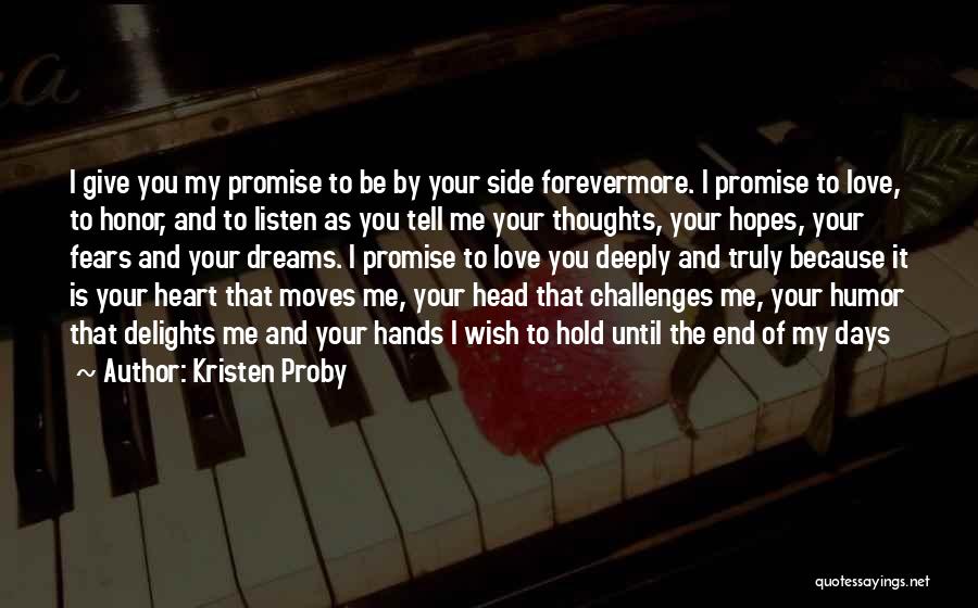 Dreams And Thoughts Quotes By Kristen Proby