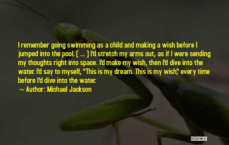 Dreams And Thoughts Quotes By Michael Jackson