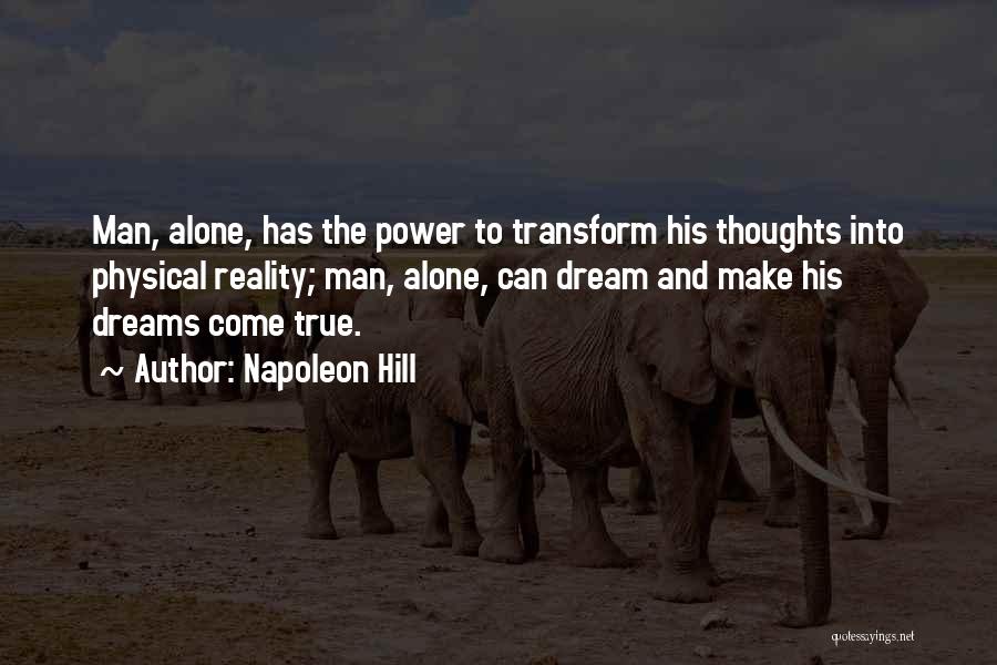 Dreams And Thoughts Quotes By Napoleon Hill