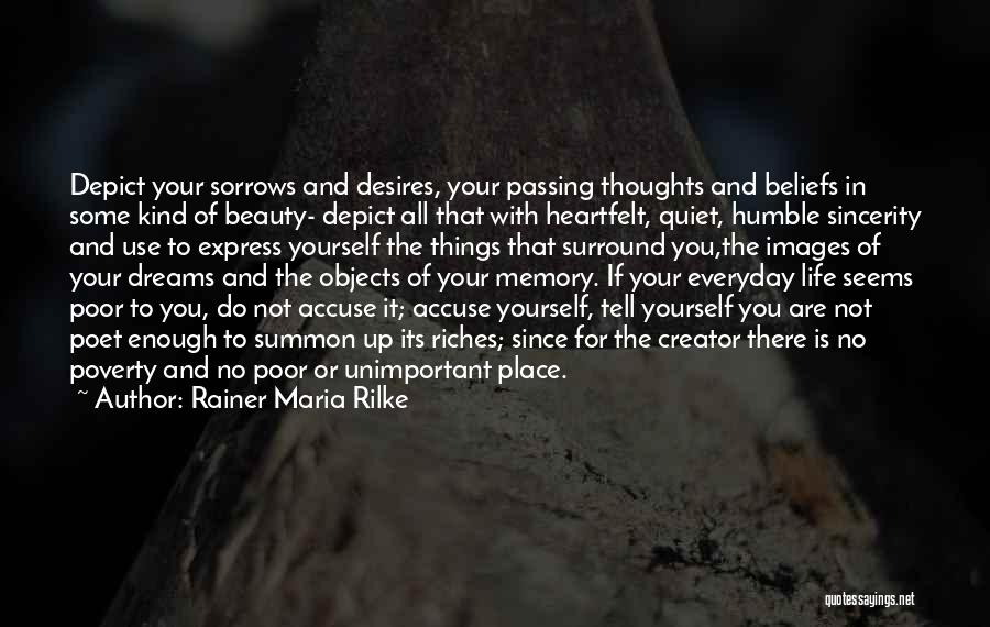 Dreams And Thoughts Quotes By Rainer Maria Rilke