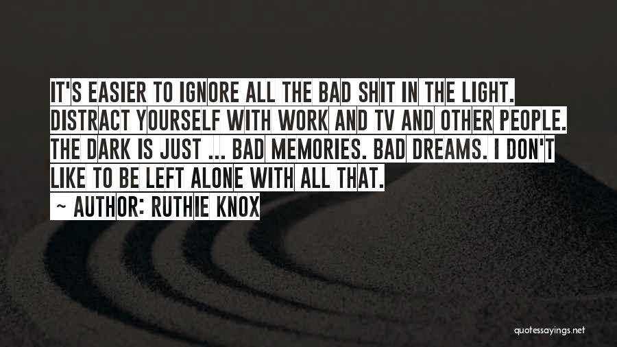 Dreams And Thoughts Quotes By Ruthie Knox