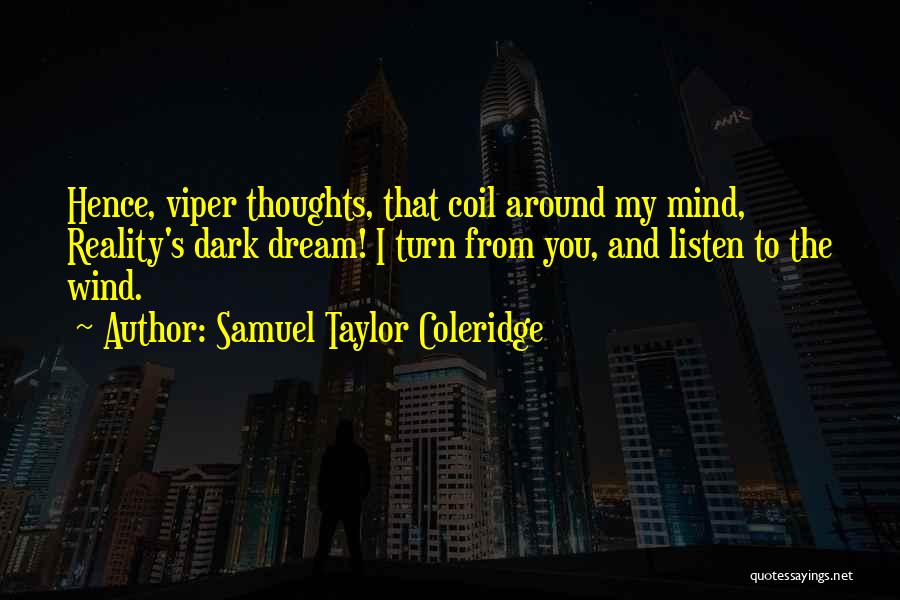 Dreams And Thoughts Quotes By Samuel Taylor Coleridge