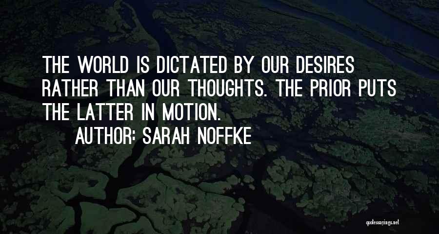 Dreams And Thoughts Quotes By Sarah Noffke