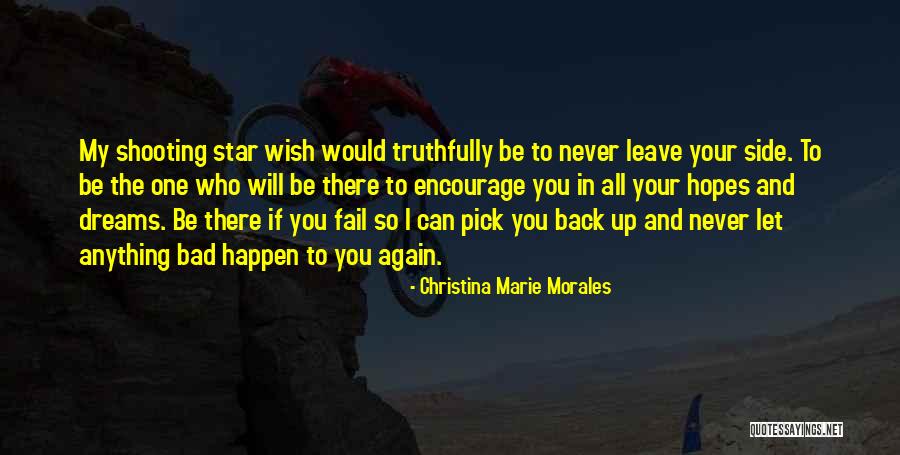 Dreams And Wishes Quotes By Christina Marie Morales Dreams And Wishes Quotes By Christina Marie Morales