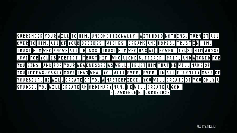 Dreams And Wishes Quotes By Lawrence E. Corbridge Dreams And Wishes Quotes By Lawrence E. Corbridge