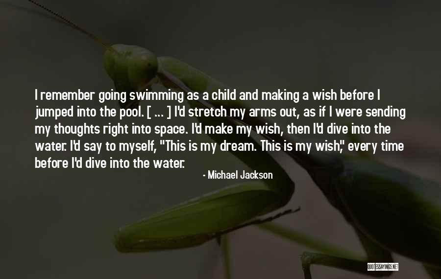 Dreams And Wishes Quotes By Michael Jackson Dreams And Wishes Quotes By Michael Jackson
