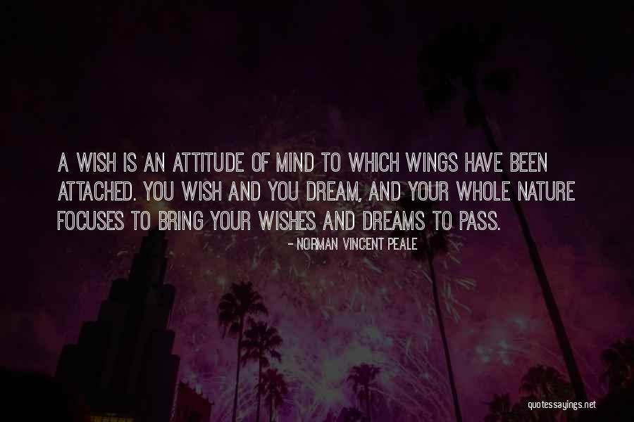 Dreams And Wishes Quotes By Norman Vincent Peale Dreams And Wishes Quotes By Norman Vincent Peale