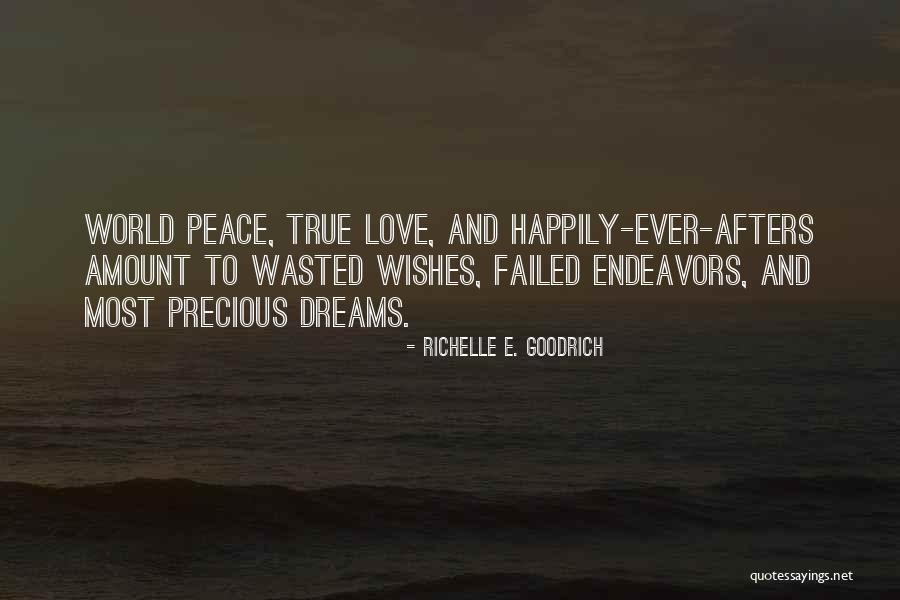 Dreams And Wishes Quotes By Richelle E. Goodrich Dreams And Wishes Quotes By Richelle E. Goodrich