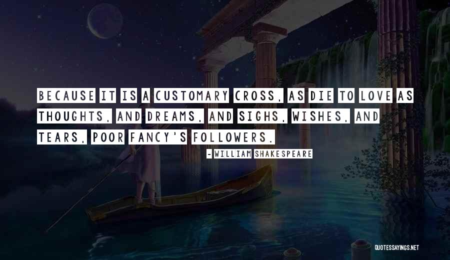 Dreams And Wishes Quotes By William Shakespeare Dreams And Wishes Quotes By William Shakespeare