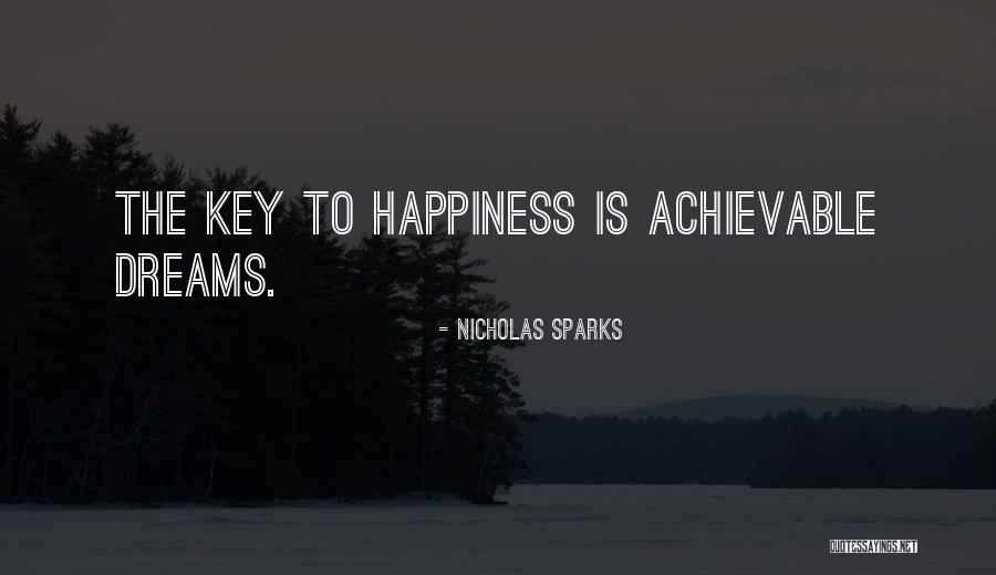 Dreams Are Achievable Quotes By Nicholas Sparks