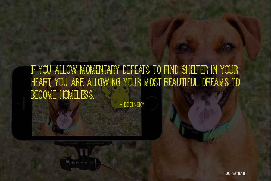 Dreams Are Beautiful Quotes By Dodinsky Dreams Are Beautiful Quotes By Dodinsky