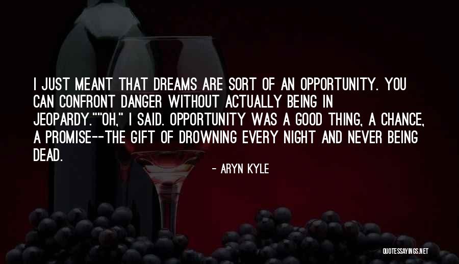 Dreams Are Dead Quotes By Aryn Kyle Dreams Are Dead Quotes By Aryn Kyle