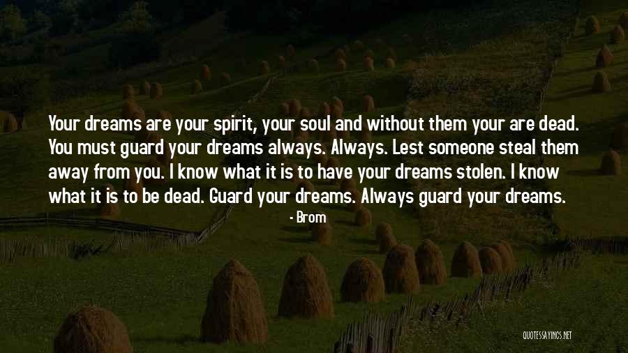 Dreams Are Dead Quotes By Brom Dreams Are Dead Quotes By Brom
