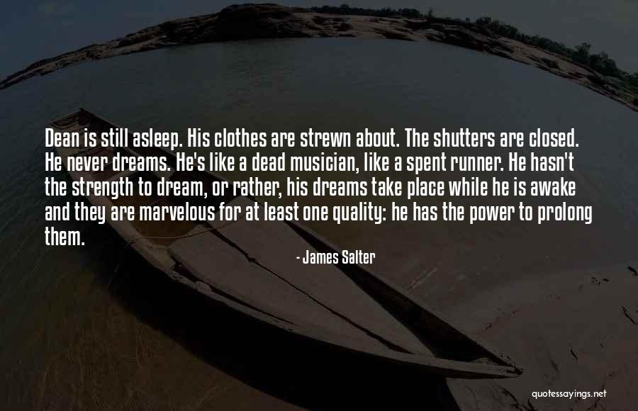 Dreams Are Dead Quotes By James Salter Dreams Are Dead Quotes By James Salter