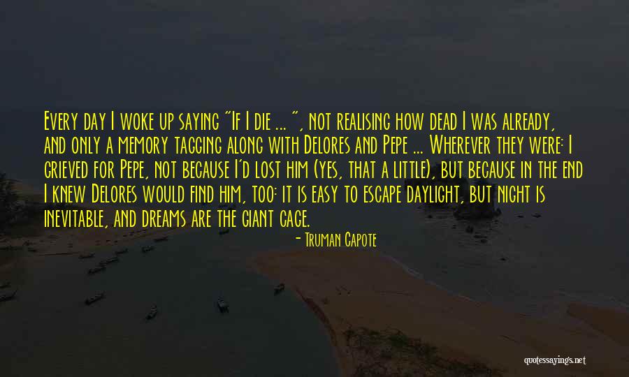 Dreams Are Dead Quotes By Truman Capote Dreams Are Dead Quotes By Truman Capote