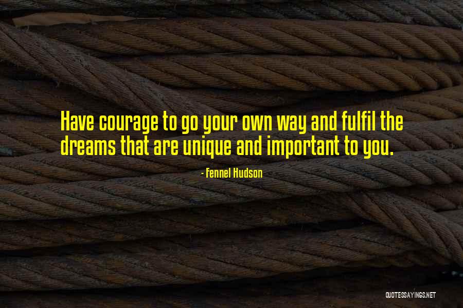 Dreams Are Important Quotes By Fennel Hudson Dreams Are Important Quotes By Fennel Hudson