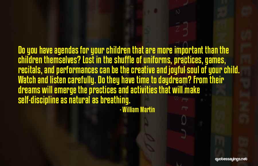 Dreams Are Important Quotes By William Martin Dreams Are Important Quotes By William Martin