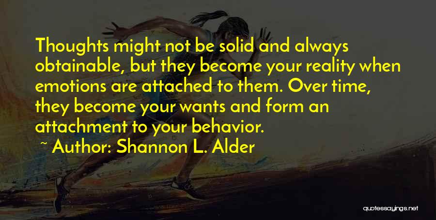 Dreams Are Not Reality Quotes By Shannon L. Alder