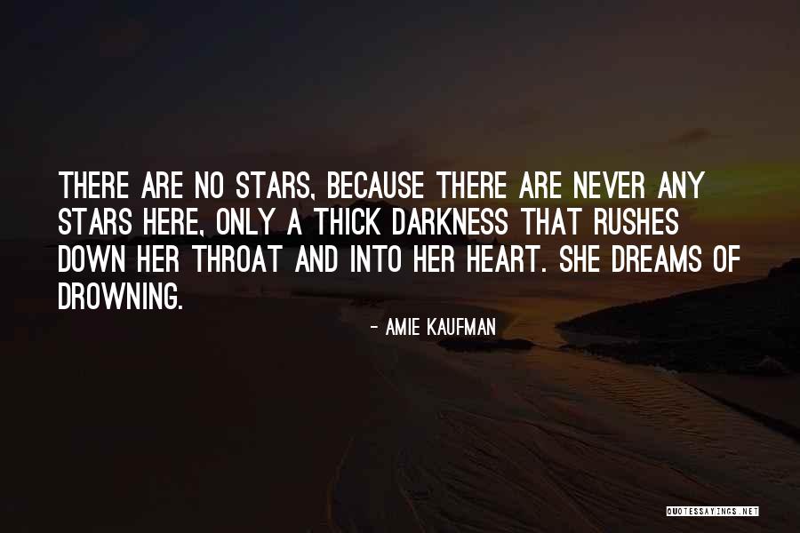 Dreams Are Only Dreams Quotes By Amie Kaufman Dreams Are Only Dreams Quotes By Amie Kaufman