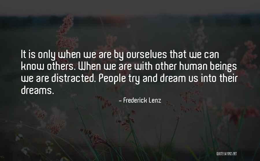 Dreams Are Only Dreams Quotes By Frederick Lenz Dreams Are Only Dreams Quotes By Frederick Lenz