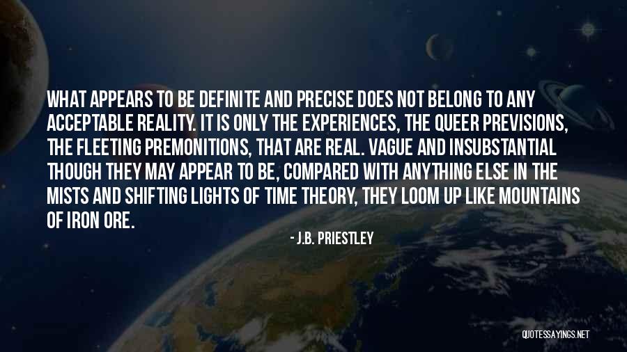 Dreams Are Only Dreams Quotes By J.B. Priestley Dreams Are Only Dreams Quotes By J.B. Priestley