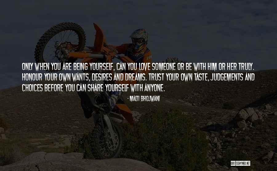 Dreams Are Only Dreams Quotes By Malti Bhojwani Dreams Are Only Dreams Quotes By Malti Bhojwani