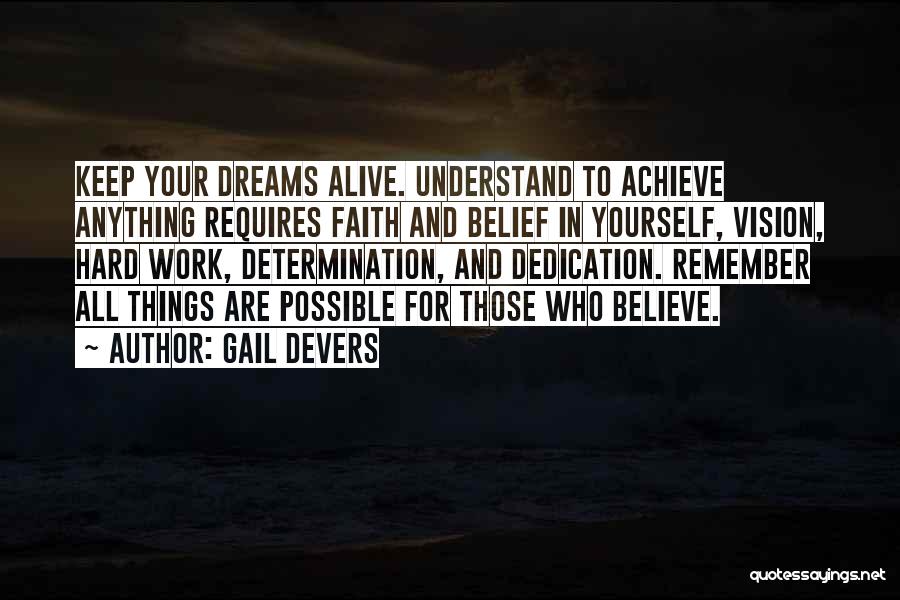 Dreams Are Possible Quotes By Gail Devers