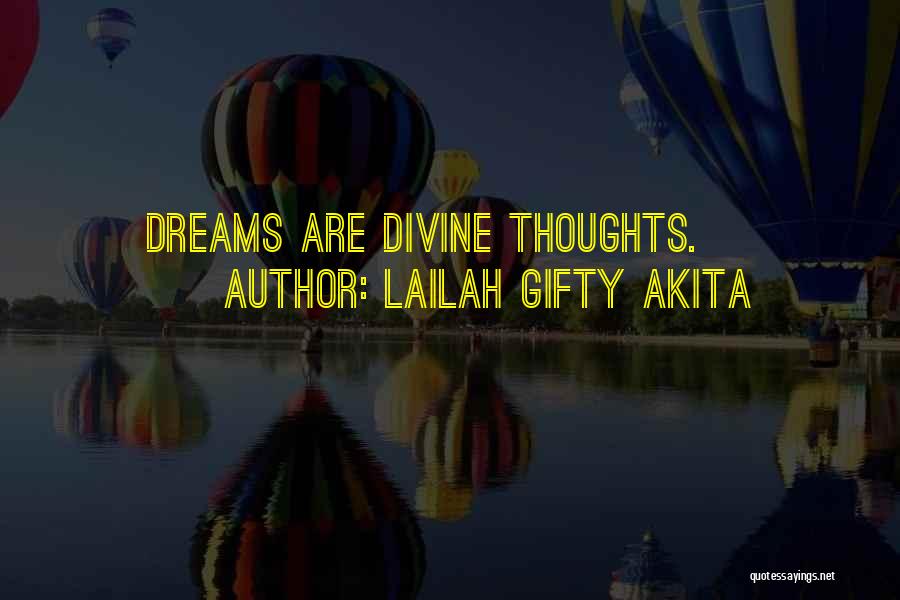 Dreams Are Possible Quotes By Lailah Gifty Akita